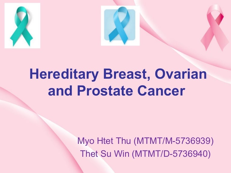 Breast Cancer, Ovarian Cancer and Prostate Cancer