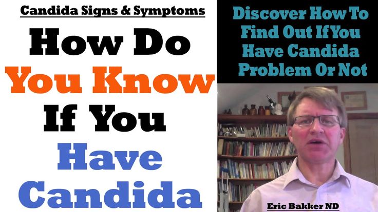 How Do You Know If You Have Candida Overgrowth Infection ...