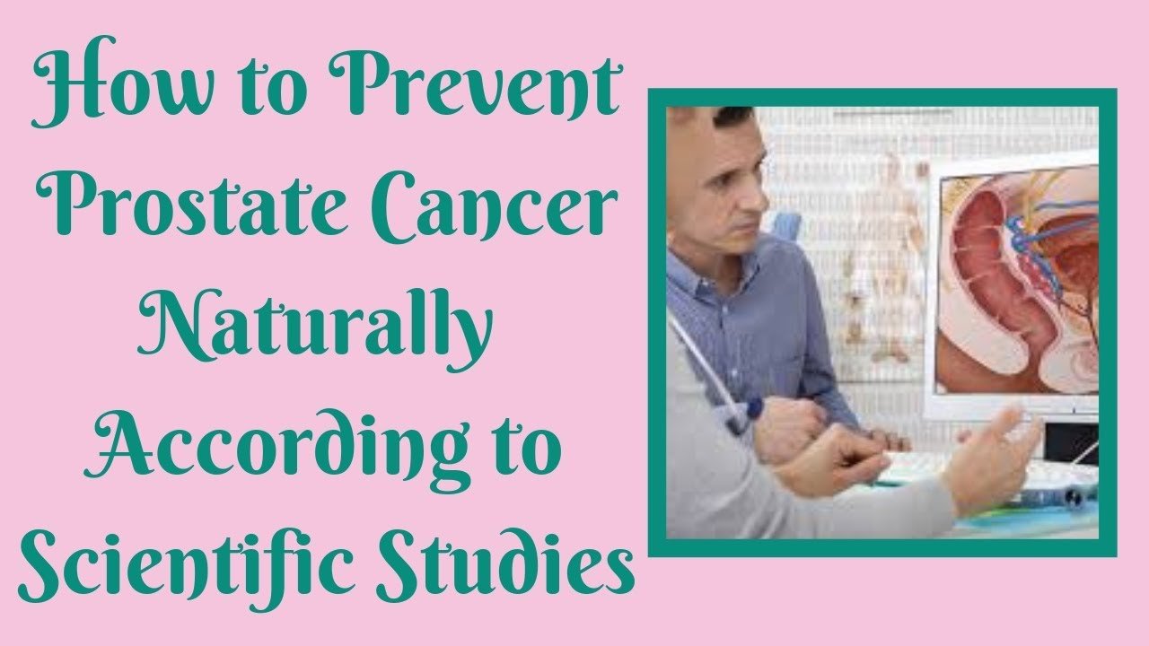 How to Prevent Prostate Cancer Naturally