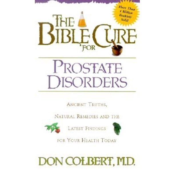 New Bible Cure (Siloam): The Bible Cure for Prostate ...