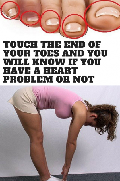Touch the end of your toes and you will know if you have a ...